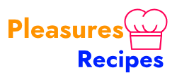 Pleasures Recipes